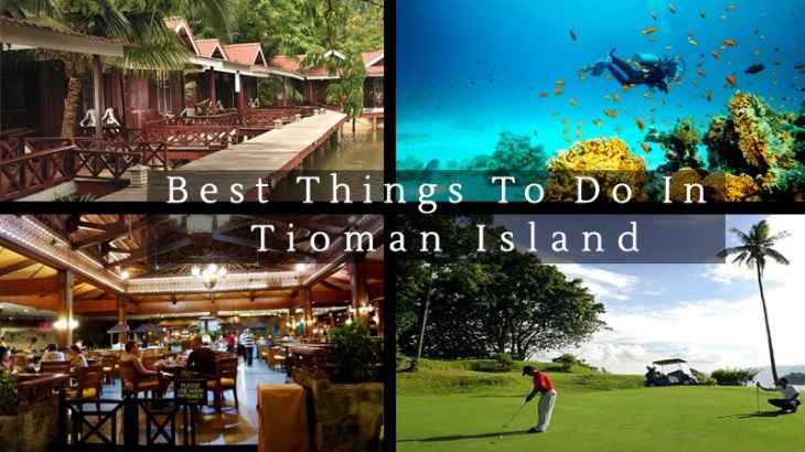 10 Best Things To Do in Tioman Island Malaysia