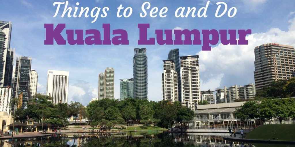 Things to Do in Kuala Lumpur for Travellers on A Budget